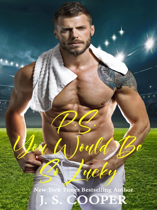 Title details for P.S. You Would Be So Lucky by J. S. Cooper - Available